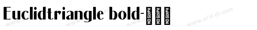 Euclidtriangle bold字体转换